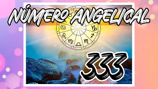 ❤️ SIGNIFICADO espiritual del NÚMERO ANGELICAL 333 ❤️ Simbolismo, numerología, amor y relaciones.