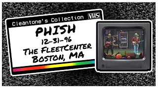 Phish (12/31/96) The FleetCenter, Boston, MA [VHS+SBD Remaster 1080p60]