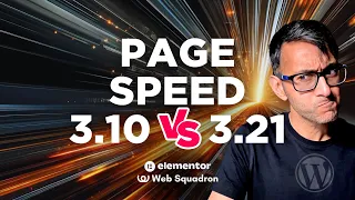 Elementor Page Speed Comparison with 3.21 vs 3.10