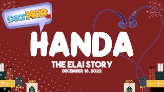 Dear MOR: "Handa" The Elai Story 12-16-22