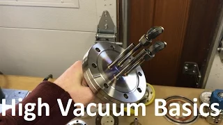 High Vacuum Chamber Basics, Part 1