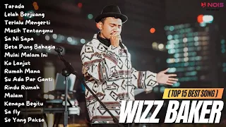 WIZZ BAKER (TOP 15 BEST SONG) - Tarada | Full Album 2023