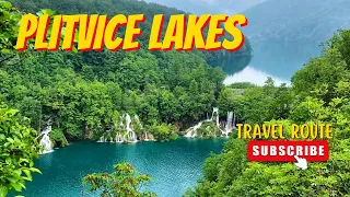 Visit Plitvice Lakes National Park I Croatia Travel Guide