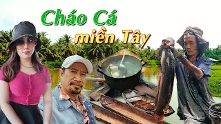 CHÁO CÁ MIỀN TÂY CÙNG ANH BẢY VÀ NGƯỜI ĐẸP MỸ KIỀU|| pap sai Gon