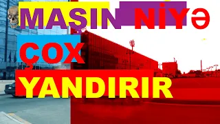 Maşın benzini yanacağı niyə çox yandırır yanacaq sərfiyyatı