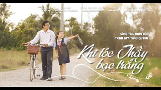 KHI TÓC THẦY BẠC TRẮNG - Bé Thảo Quỳnh | OFFICIAL MUSIC VIDEO