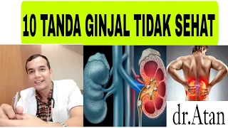 Mudah Lelah hingga Sulit Tidur, ini 10 Tanda Awal Ginjal Tidak Sehat | dokter Atan