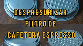 Despresurizar y reformar filtro presurizado cafetera prima latte y similares