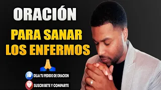 🔴ORACIÓNN PARA SANAR LOS ENFERMOS