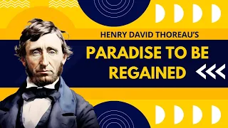 Paradise To Be Regained by Henry David Thoreau