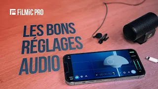 FiLMiC Pro | Les bons réglages audio pour filmer avec votre téléphone