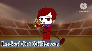 [Just Dance Gacha Recreation] Locked Out Of Heaven by Bruno Mars [Teaser]