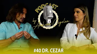 Dr. Cezar, secretul unei vieți fără boli. Ce greșim zilnic | Podcast by Andreea Cigolea 40