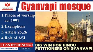 I-CAN Issues||Gyanvapi Masjid Case,Places of worship act 1991 explained by Santhosh Rao UPSC