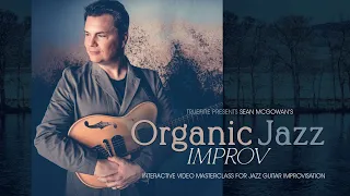 🎸Sean McGowan's Organic Jazz Improv - Intro - Guitar Lessons