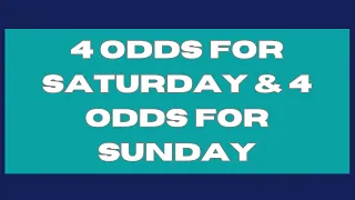 WEEKEND FOOTBALL PREDICTIONS | 4 ODDS SATURDAY PREDICTIONS & 4 ODDS SUNDAY PREDICTIONS FOOTBALL