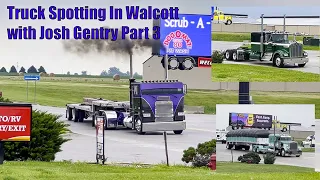 Truck Spotting in Walcott with Josh Gentry part 3