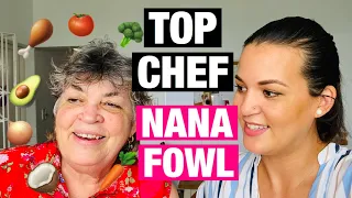 Presenting: "Top Chef" Nana Fowl