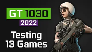 NVIDIA GEFORCE GT 1030 | Testing 13 Games