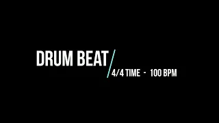 DRUM BEAT - 4/4 TIME [100 BPM]