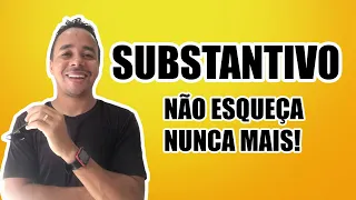 SUBSTANTIVO - NÃO ESQUEÇA NUNCA MAIS