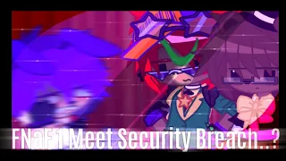 {}° FNaF 1 Meets Security Breach? {}° Short {}° Loud Noises Warning {}° Filler {}°