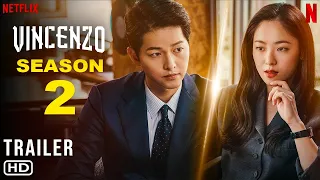 Vincenzo Season 2 Trailer | Netflix | Release Date, K- Drama, Jeon Yeo-been, Episodes, Song Joong-ki