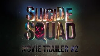 Suicide Squad Trailer #2 Reaction & First Impressions