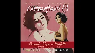 Bronislaw Kaper - Theme From BUtterfield 8 & Doctor Sunday - (BUtterfield 8, 1960)