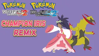 Pokémon Black & White 2 (B2/W2)- Battle! Champion Iris [Remix]