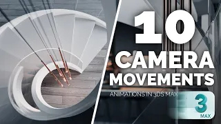 10 Camera Movements to use in 3ds max Animations