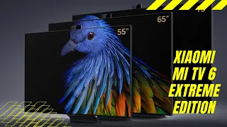 Xiaomi Mi TV 6 Extreme Edition