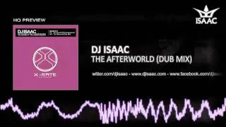 DJ Isaac - The Afterworld (Dub Mix)