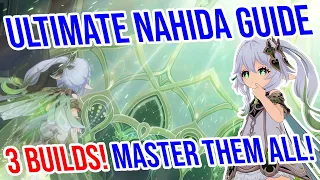 ULTIMATE Nahida Guide! On Field, Off Field, and Support Builds! Artifacts, Weapons, Teams and MORE!