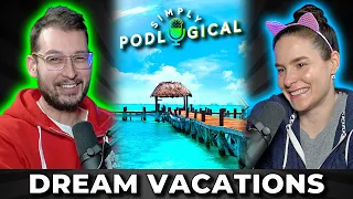 Dream Vacations, Destinations & Self-Isolation - SimplyPodLogical #6