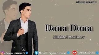 Mirjalol Raximov - Dona Dona (audio version 2023)