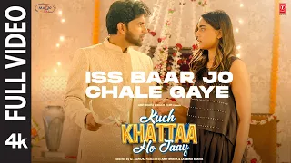 Iss Baar Jo Chale Gaye (Full Video) Kuch Khattaa Ho Jaay: Guru Randhawa,Saiee M |Ravee,Kumaar,Nilesh