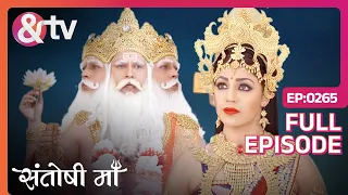 Santoshi Maa - Episode 265 - Indian Mythological Spirtual Goddes Devotional Hindi Tv Serial - And Tv