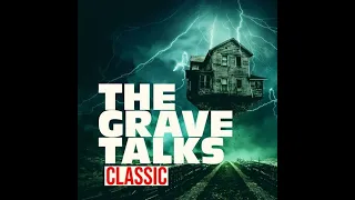 The Haunted Historic Monroe Theatre, Part Two | Grave Talks CLASSIC