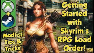 Getting Started with Skyrim's True RPG Load Order! (Modlist Tips & Tricks)