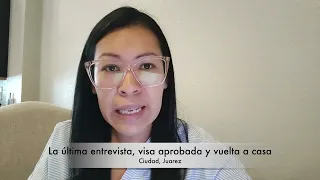 Mi Cita en Ciudad Juaréz 2023 ( Entrevista en el consulado)