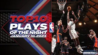 NBA Top 10 Plays of the Night January 31, 2023 @HooperGenetics