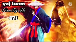 yaj Tuam The Hmong Shaman warrior (part 471)23/4/2022