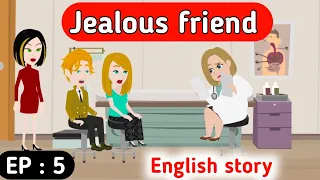 Jealous friend part 5 | English story | English animation | Animated stories | English life stories