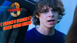 Chucky Season 3 Episode 7 Grant Stays behind