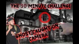 THE 30 MINUTE CHALLENGE WITH MOE SARGI INSIDE ABANDONED HAUNTED MANSION