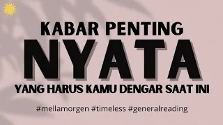 💫 KABAR PENTING NYATA UNTUKMU 💫 #timelessreading #generalreading #mellamorgen