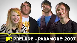 Prelude 🤘 Paramore: 2007 | MTV