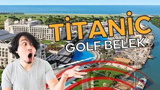 Wonderful Nature and Super Facilities! Titanic Deluxe Golf Belek