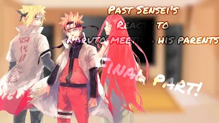 Past Sensei’s Reacts to Naruto Meeting his Parents + Meme I•I 6/6
